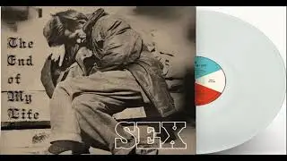 Sex   The End Of My Life  1972,Hard Blues, Heavy Psyche Progressive Blues, Jazz Rock