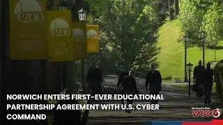Norwich enters first-ever Educational Partnership Agreement with U.S. Cyber Command