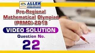 Pre-RMO 2019 Video Solution (Q. 22) | PRMO 2019 Solutions | Mathematical Olympiad |  Kota Coaching