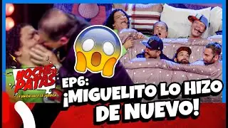 NOCHE DE PATAS - EP 6: ¡MIGUELITO LO HIZO DE NUEVO! 😱 FT. EL CHOLO MENA Y MIGUELITO BARRAZA