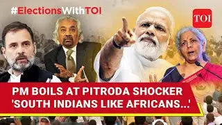 Sam Pitroda's 'Racist' Shocker For India's Diversity; PM Modi, BJP Tear Into Congress I Watch