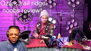 ozark trail ridge review! (Wot you mean?) 