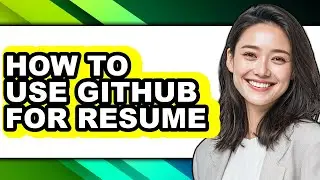 How to Use Github for Resume - Easy Guide
