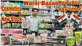 Republic day offer | Cosmetics new stock | Warsi bazar | Wholesale and retail market 