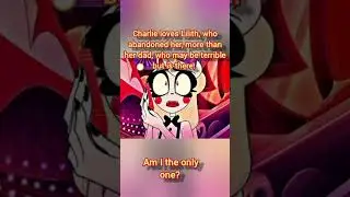 Charlie carse more Lilith, who left her.... #hazbinhotelseason2 #charliemorningstar #hazbinhotel