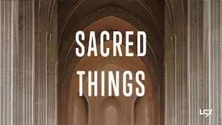Sacred Things, Part 4-Sanctity Of Diversity with Pastor Matt Heck