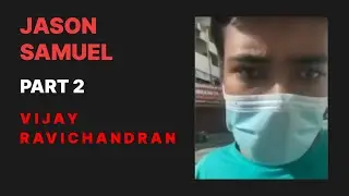 Samuel Vijayakumar - An Attempt at Bloodless Murder - PART 2