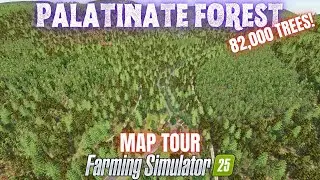 PALATINATE FOREST - Map Tour - Farming Simulator 25