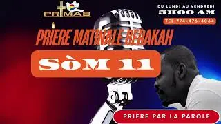 S&ograve;m 11|| pri&egrave;re matinale BERAKAH//DIEU DE JUSTICE.