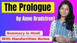 The Prologue by Anne Bradstreet | The Prologue by Anne Bradstreet Summary in Hindi | The Prologue 