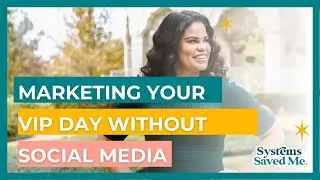 Marketing Your VIP Day without Social Media