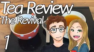Tea Review is Back! | Tea Review: The Revival #1