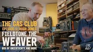The Gas Club, Episode 1 - Hugh Jones, Fieldtone Instruments.