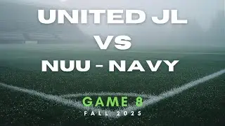 United JL vs NUU Navy Game 8 Fall 2025