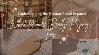 Where Does Your Favorite Brand Stand?- The Fashion Brand Pyramid Explained