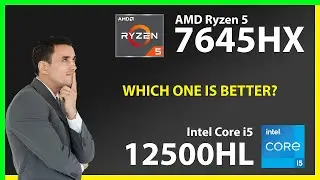 AMD Ryzen 5 7645HX vs INTEL Core i5 12500HL Technical Comparison