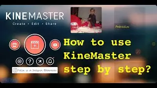 How to use KineMaster step by step on Android or iPhone 2020