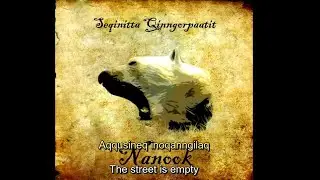 Nanook - Kisimiinneq  (English & Greenlandic Subtitles)