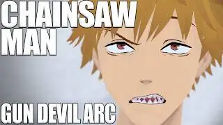 CHAINSAW MAN Gun Devil Arc | Трейлер фанатской анимации к 1 серии
