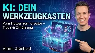 KI: Ihr pers&ouml;nlicher Werkzeugkasten &ndash; Vom Nutzer zum Creator (Einf&uuml;hrung & Tipps) 🤖🎨