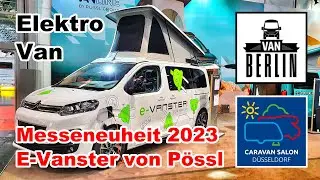 Messeneuheit E-Vanster von Pössl | Elektro Van auf Citroen mit Campingausbau | 298 km | CSD 2022