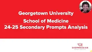 Watch me analyze every Georgetown School of Medicine secondary essay prompt