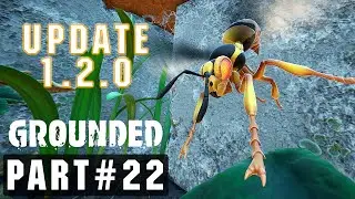 GROUNDED 1.2.0 | PART 22: WASP | PC FULL GAMEPLAY PLAYTHROUGH 4K60FPS