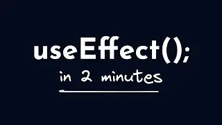useEffect hook in React | 2-mintue crash course