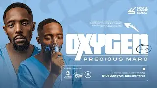 OXYGEN 2.0 WITH PRECIOUS MARC