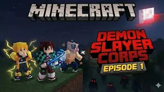 🔴LIVE EP1: DEMON SLAYER CORPS SMP | MINECRAFT