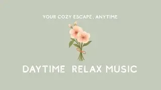 心をほぐす昼のリラックスBGM｜マリンバ × ピアノの優しい癒し音楽｜Daytime Relax Marimba & Piano｜Cozy Nook
