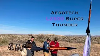 Road to L3 Test Launch | Aerotech L2500 Super Thunder