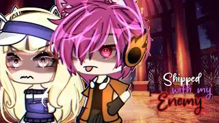 ❌💥Shipped With My Enemy❌💥//GLMM (GACHALIFEMINIMOVIE)🔥 itz_reese