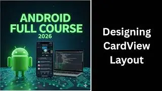 (141) Designing CardView Layout in Android | Modern UI Design | Android Course