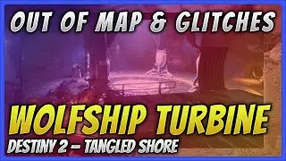 Out of Bounds Glitches | Wolfship Turbine Lost Sector in Destiny 2