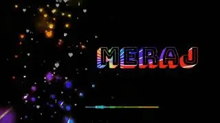 Meraj | No copyright song | Name video | Barisha | WhatsApp Name Status for someone special &hearts;️