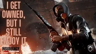 GAME IS HARD BUT I STILL ENJOY IT - INSURGENCY SANDSTORM