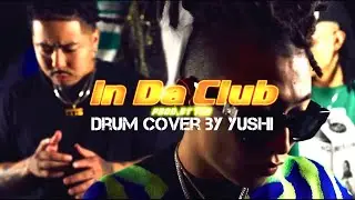 &yen;ellow Bucks - In Da Club(Drum Cover) @ToTheTopGang #yellowbucks  #indaclub