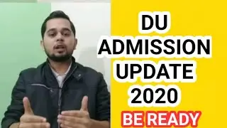 DU ADMISSION UPDATE 2020 | BE READY | DELHI UNIVERSITY UPDATE 2020