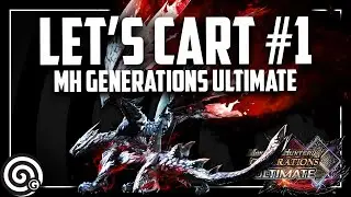 What am I doing? - Let's CART #1 | MHGU