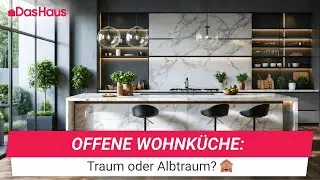 Tipps f&uuml;r die perfekte, offene Wohnk&uuml;che: Raumgestaltung und Einrichtung