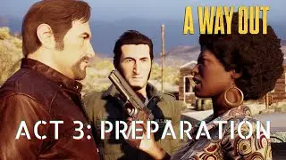 A Way Out - ACT 3: PREPARATION (Part 2) w/ PRATSISLIVE | PC [1080p 60FPS] - in HINDI (2021)