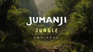 In the Jungle you must wait | Jumanji Ambience for Studying, Sleeping, Relaxing
