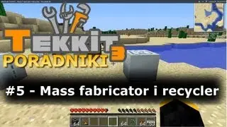 Minecraft TEKKIT Classic/Lite - Mass Fabricator i Recycler - Poradnik #5