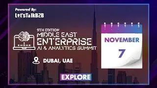 9th Middle East Enterprise AI & Analytics Summit 2024