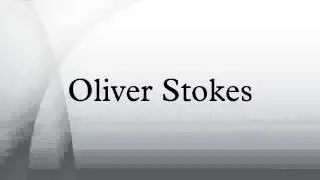 Oliver Stokes