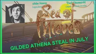GILDED ATHENA Steal in JULY &middot; Sea of Thieves