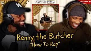 Benny the Butcher - How To Rap | FIRST REACTION
