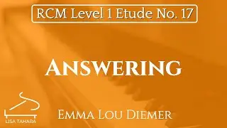 Answering by Emma Lou Diemer (RCM Level 1 Etude - 2015 Piano Celebration Series)