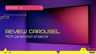 MDN JavaScript Project | Review Carousel | 2021